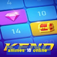 animes 18 online